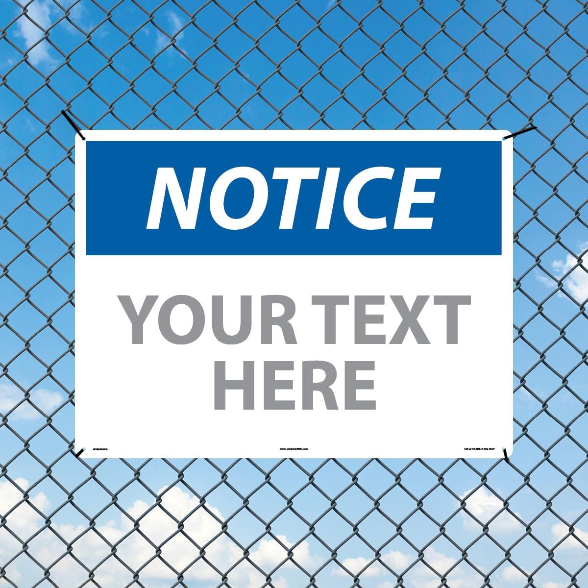 Custom OSHA Style Notice Sign 18" x 24" Aluminum Sign, Customizable "Your Text Here", by AccuformNMC Made in USA