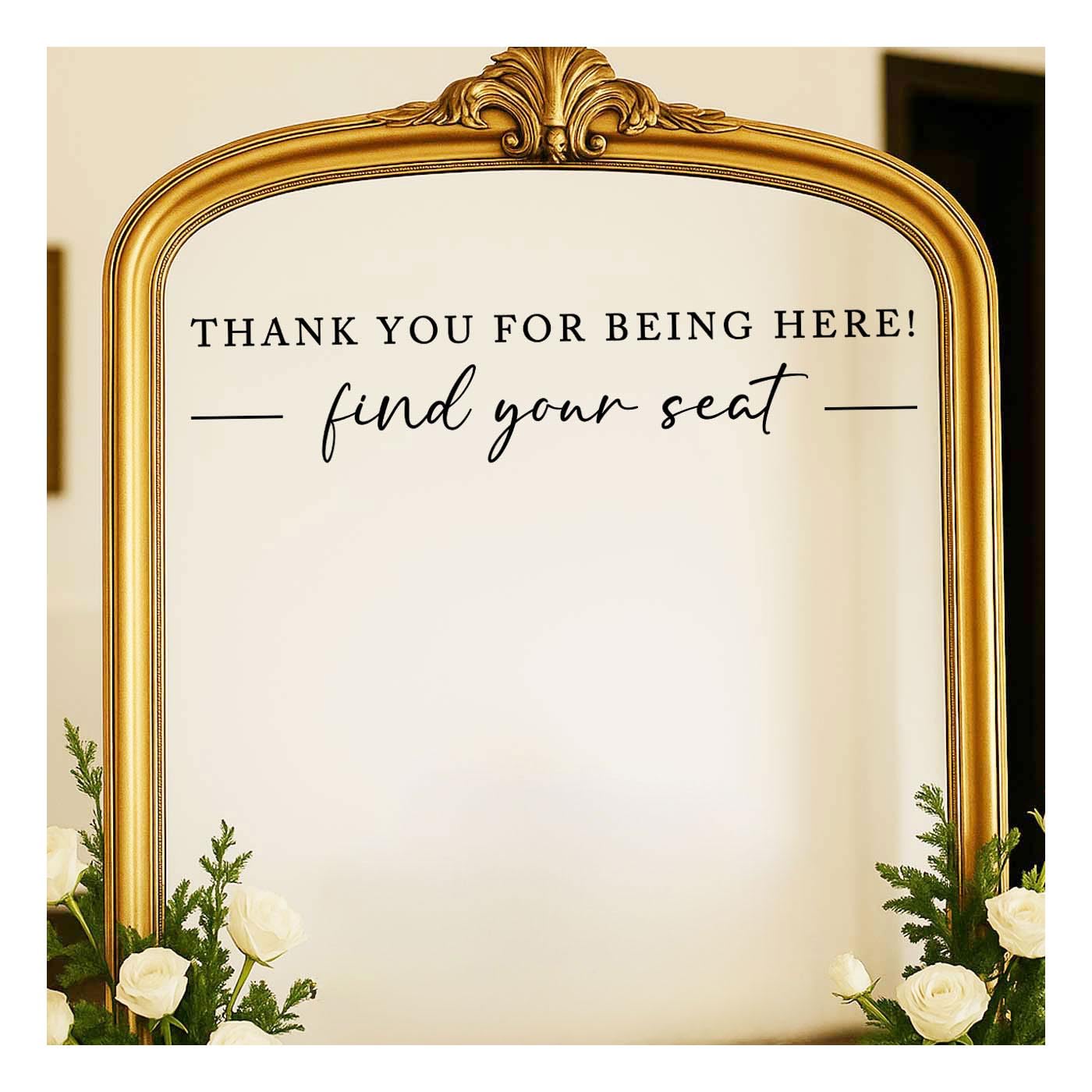 Seating Chart Sign, Wedding Mirror Decal, Thank You for Being Here Find Your Seat, Wedding Seating Chart Header Vinyl Decal, Your Seat Awaits Wedding Sign Decal, Mirror Sticker for Seating (Black, Wide 20")