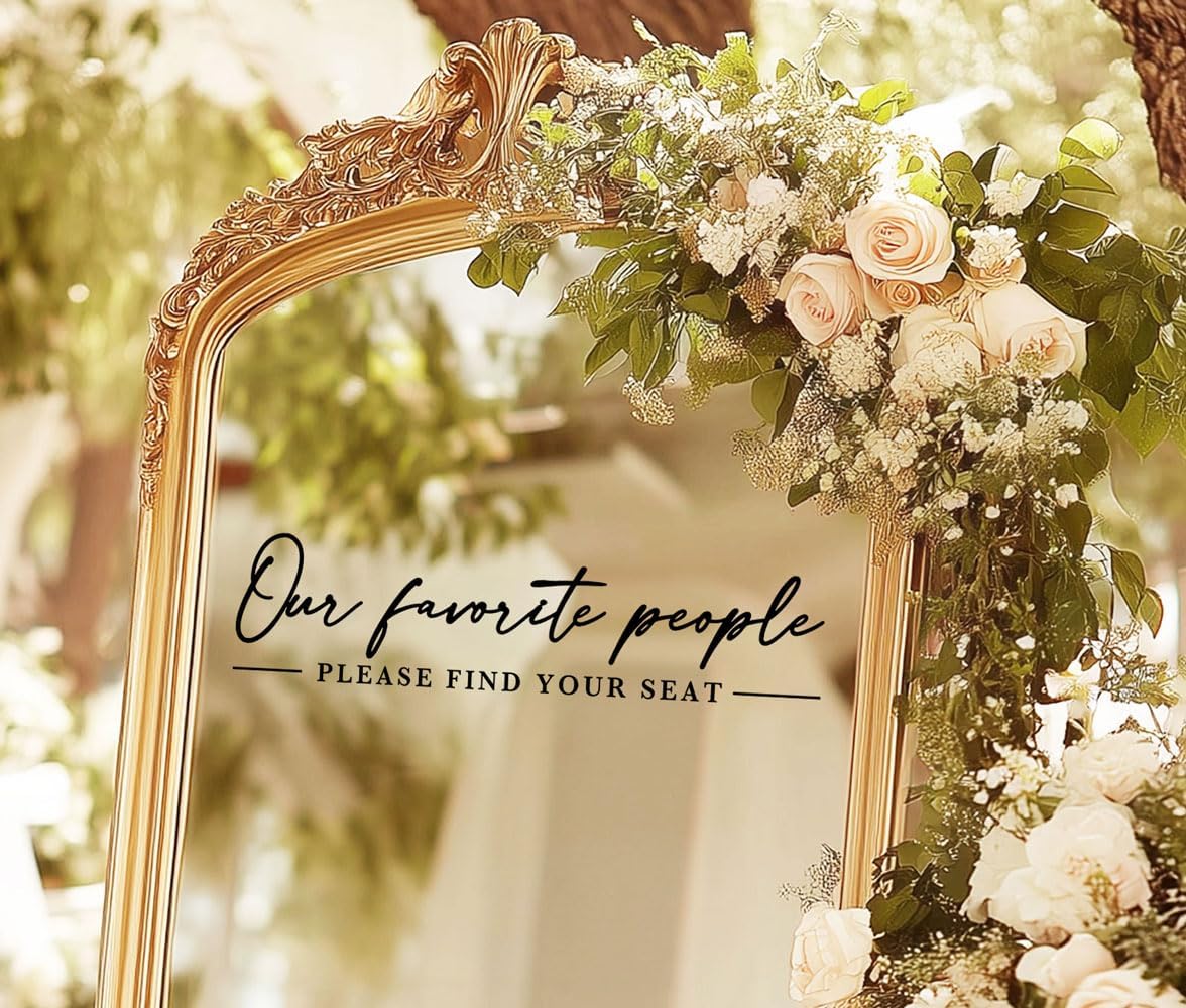 Our Favorite People Decal for Calligraphy Wedding Seating Chart Sign for Vinyl Sign Please Find Your Seat Mirror Vinyl Decal (Black, 17 inches Wide)