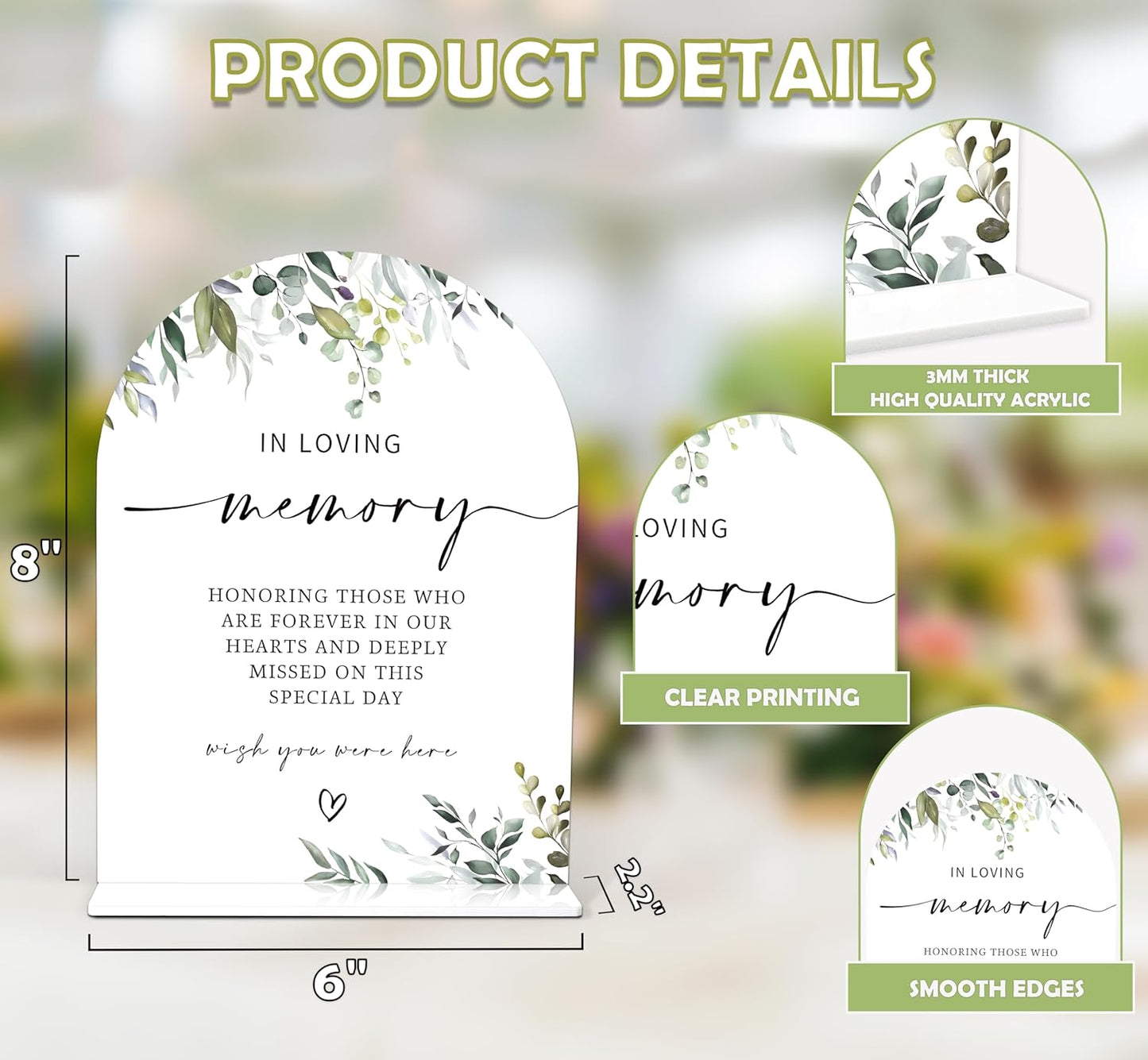 Greenery In Loving Memory Sign, 6 x 8 Inch White Arch Acrylic Wedding Sign with Holder, Wedding Sign for Ceremony and Reception, Wedding Decoration, Wedding Supplies - LY05